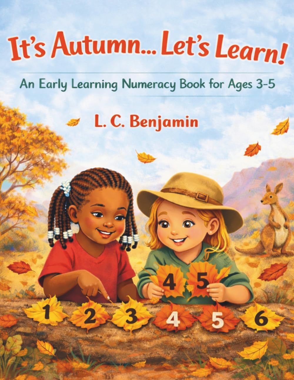It’s Autumn…Let’s Learn!: An Early Learning Numeracy Book for Ages 3-5