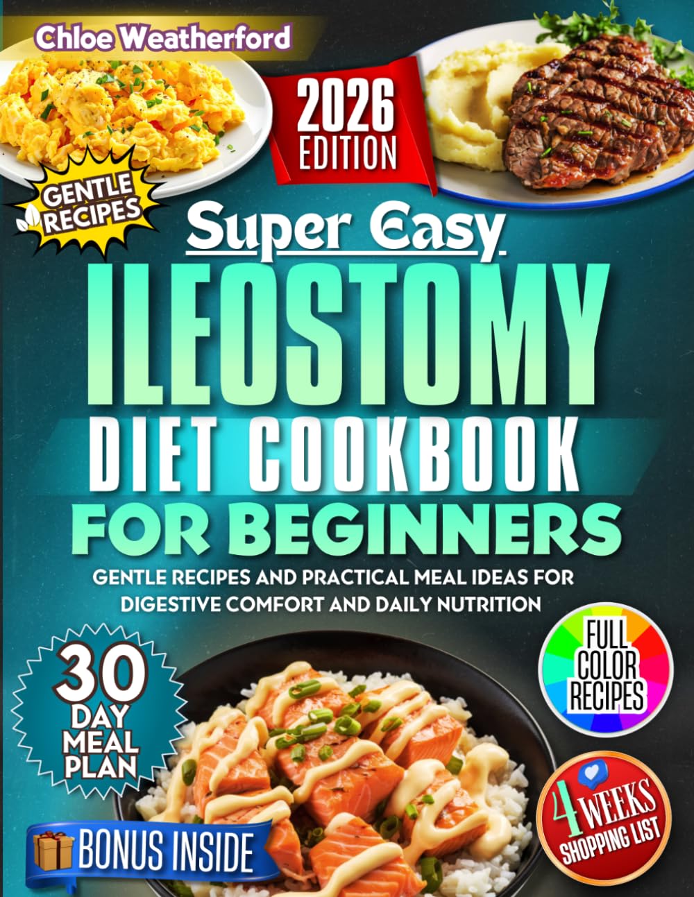 Ileostomy Diet Cookbook for Beginners: Gentle Recipes and Practical Meal Ideas for Digestive Comfort and Daily Nutrition