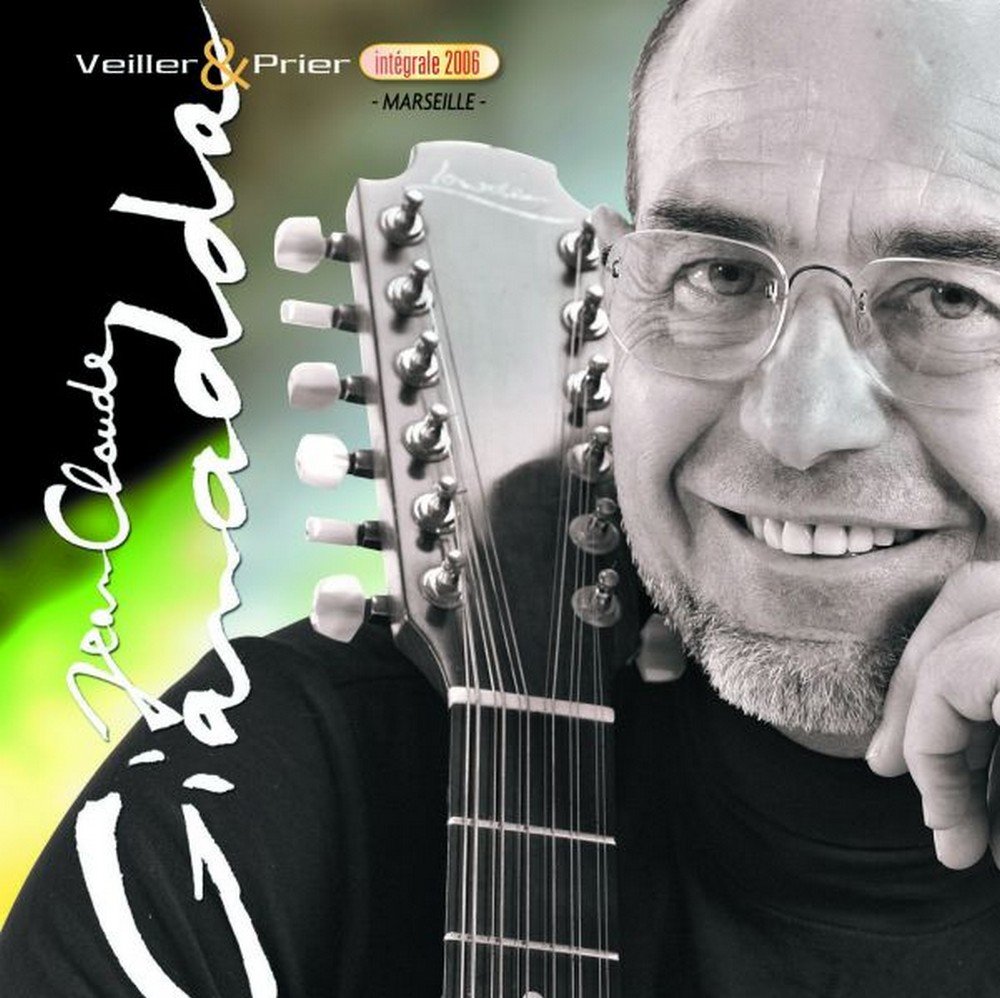 Veiller et prier intégrale 2006 Marseille [Audio CD] Jean-Claude Gianadda