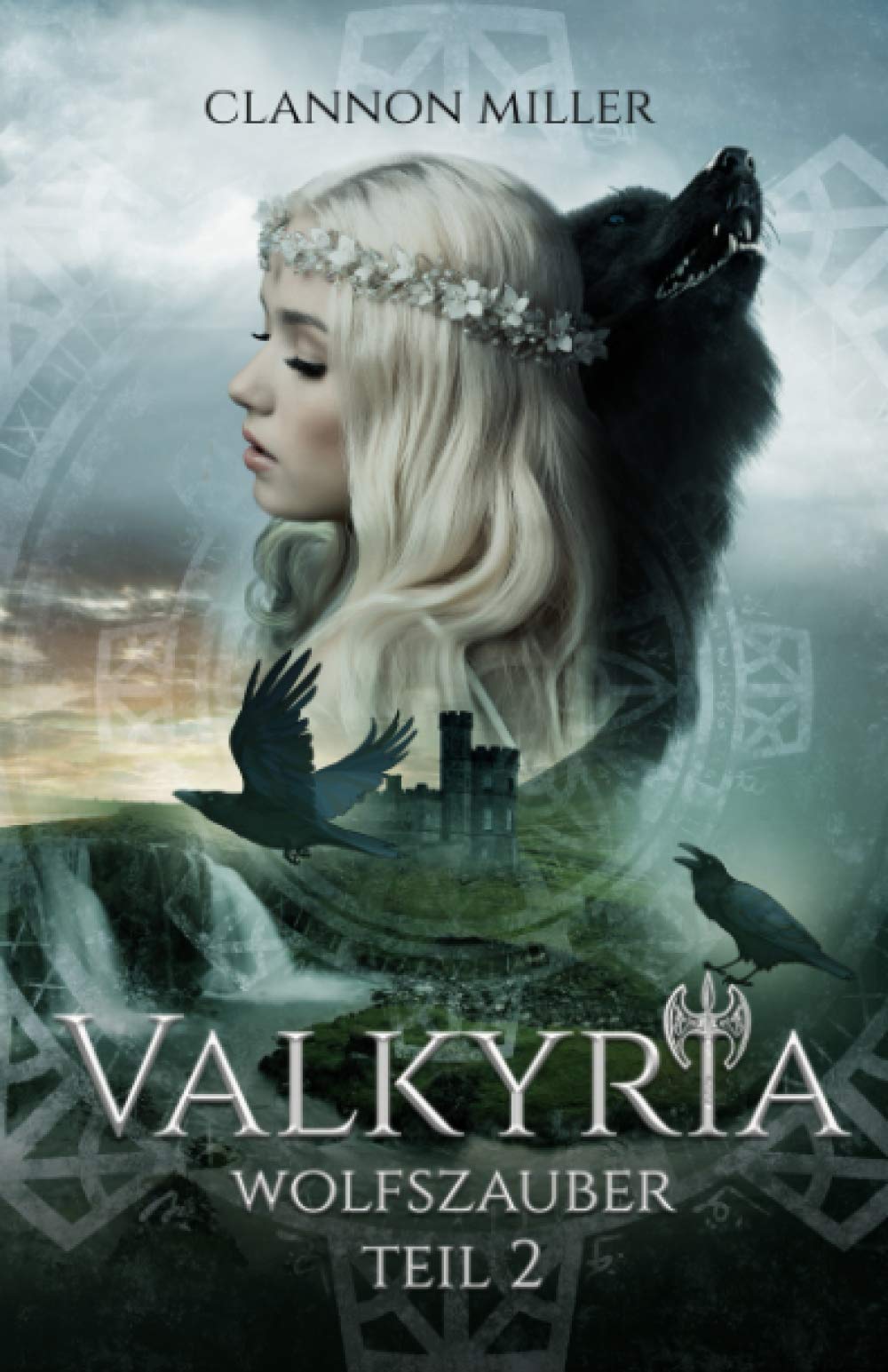 Valkyria - Wolfszauber: Fantasy: Volume 2 (Valkyria Saga)