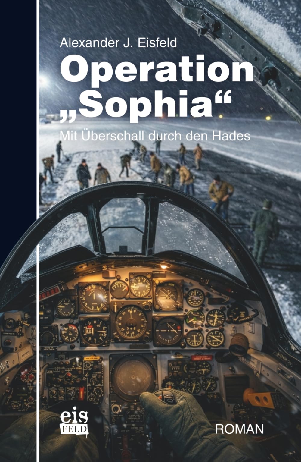 Operation "Sophia": Mit Überschall durch den Hades