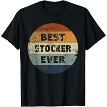 Funny Stocker Best Stocker Ever T-Shirt