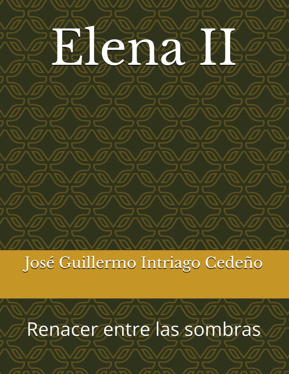 Elena II: Renacer entre las sombras