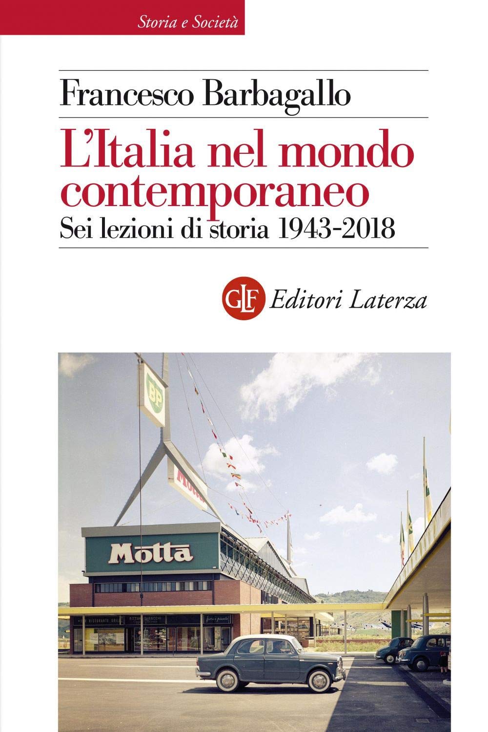 L'italia Nel Mondo Contemporaneo. Sei Lezioni Di Storia 1943-2018 - 4
