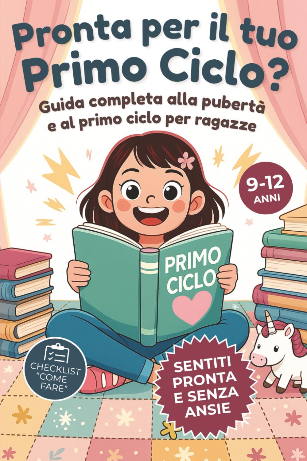 Pronta per il tuo primo ciclo?: Guida completa alla pubertà e al primo ciclo per ragazze
