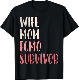 ECMO Survivor ECMO Awareness T-Shirt