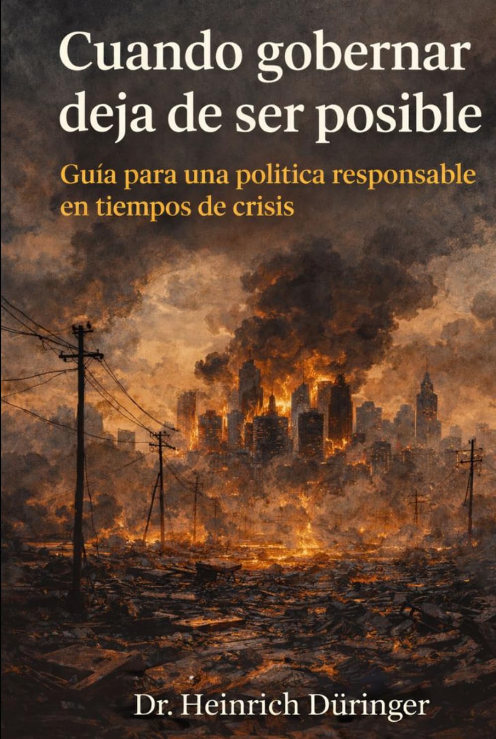Cuando gobernar deja de ser posible: TOMO I
