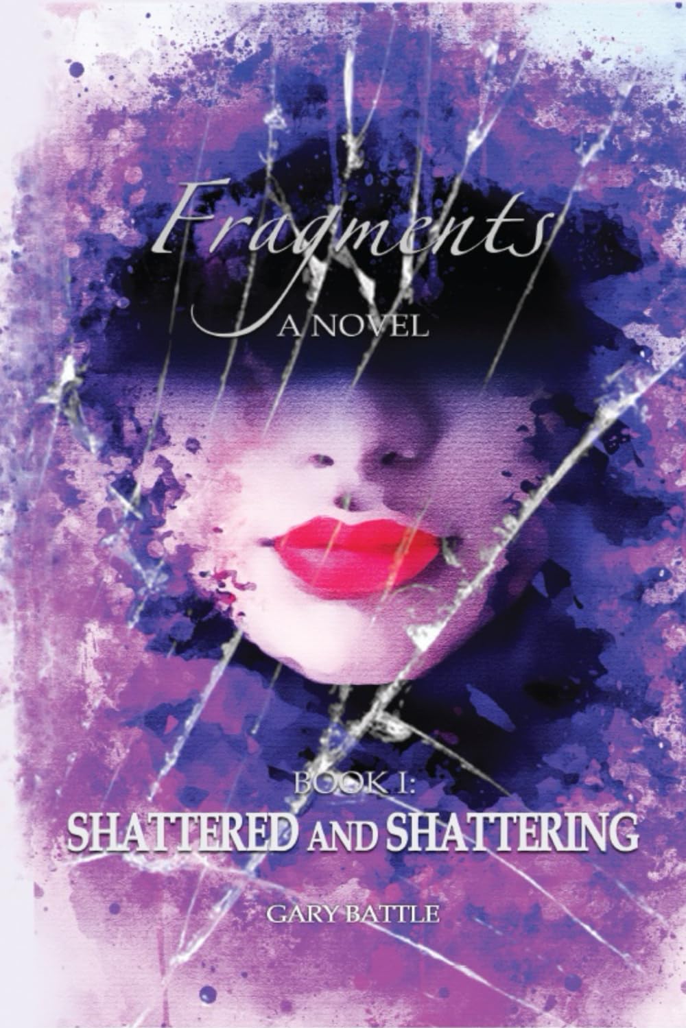 Fragments: Shattered and Shattering: 1