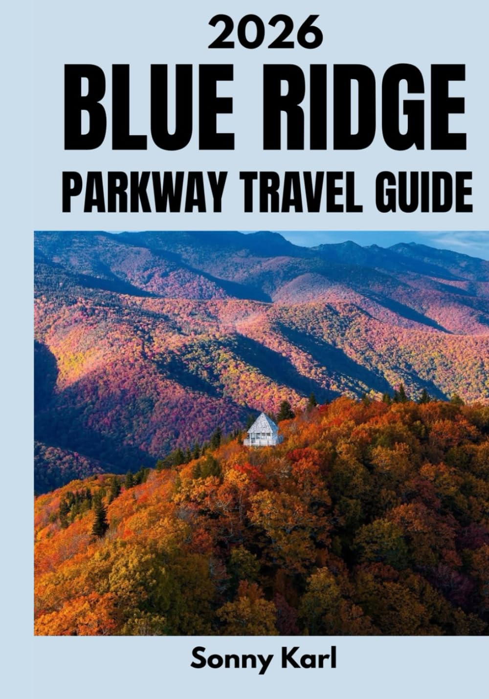 BLUE RIDGE PARKWAY TRAVEL GUIDE 2026