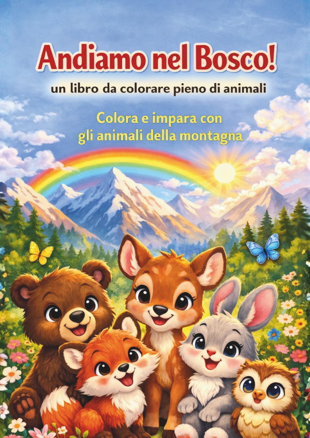 Andiamo nel Bosco! Colora e Impara con gli Animali di Montagna.