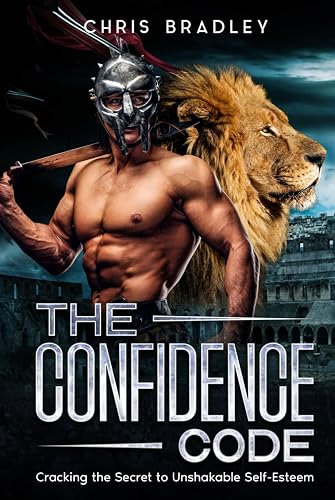 The Confidence Code: Cracking the Secret to Unshakeable Self-Esteem