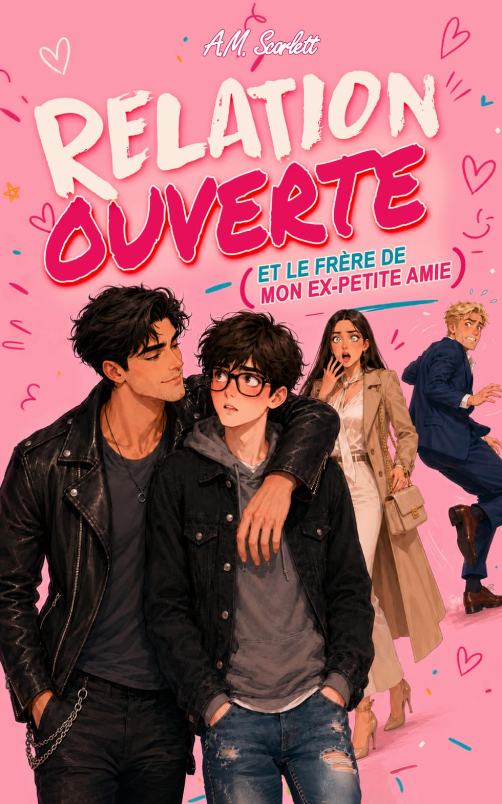 RELATION OUVERTE (ET LE FRÈRE DE MON EX-PETITE AMIE): Un romance gay M/M contemporáneo de traición, amor prohibido y pasión a fuego lento