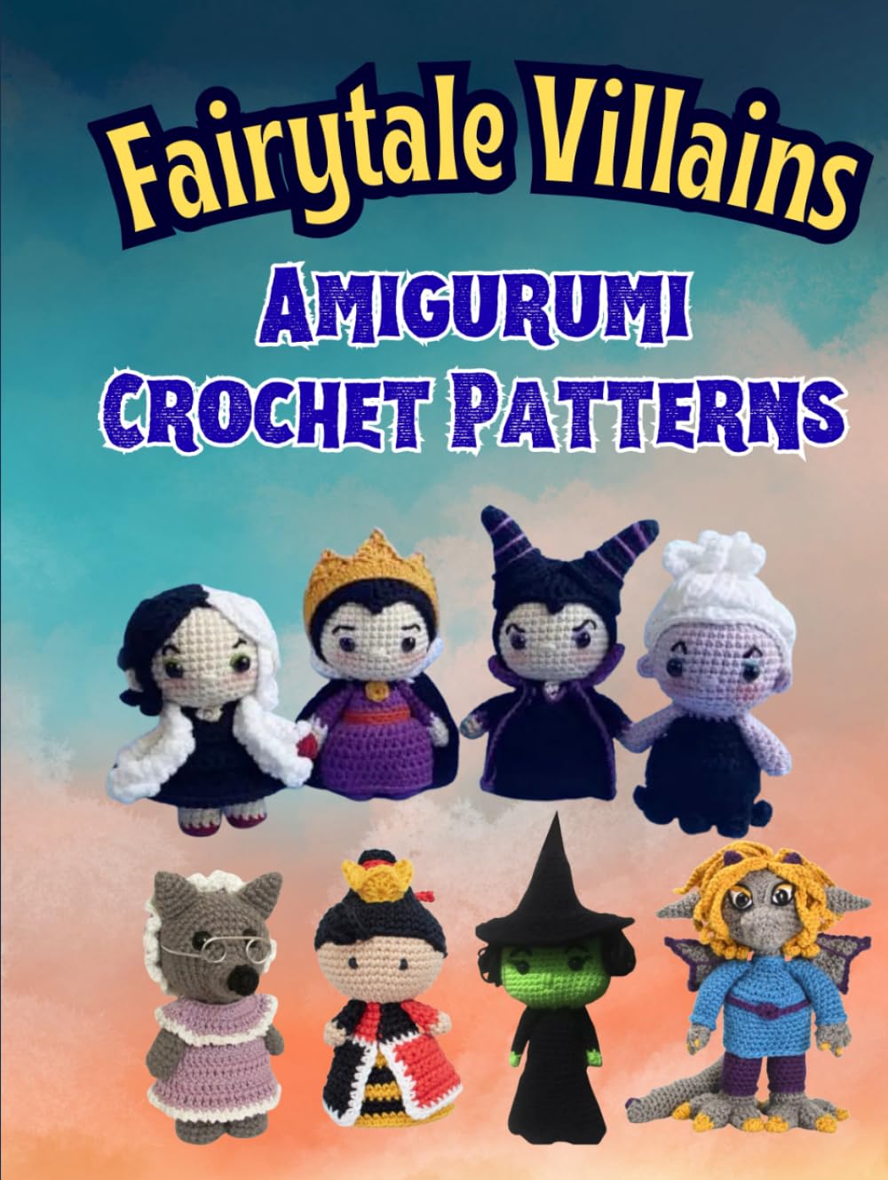 Fairytale Villain Amigurumi Crochet Patterns