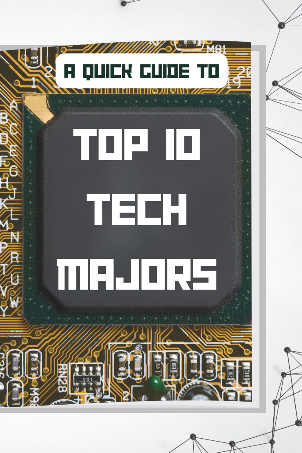 A Quick Guide to: Top 10 Tech Majors