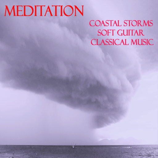 Meditations - Coastal Storms Soft Guitar Classical Music