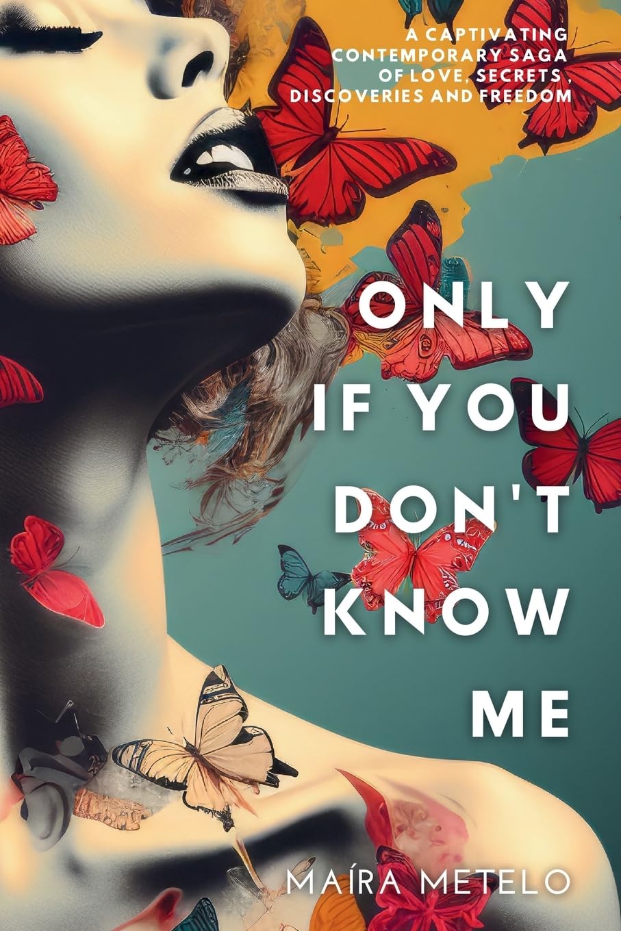 Only If You Don't Know Me
