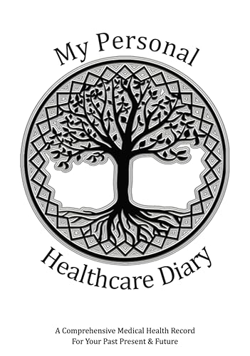 My Personal Healthcare Diary: A Comprehensive Medical Health Record: Your Past, Present &amp; Future Healthcare Information All In One Convenient, Organized Logbook (Personal Medical Log Book Series)