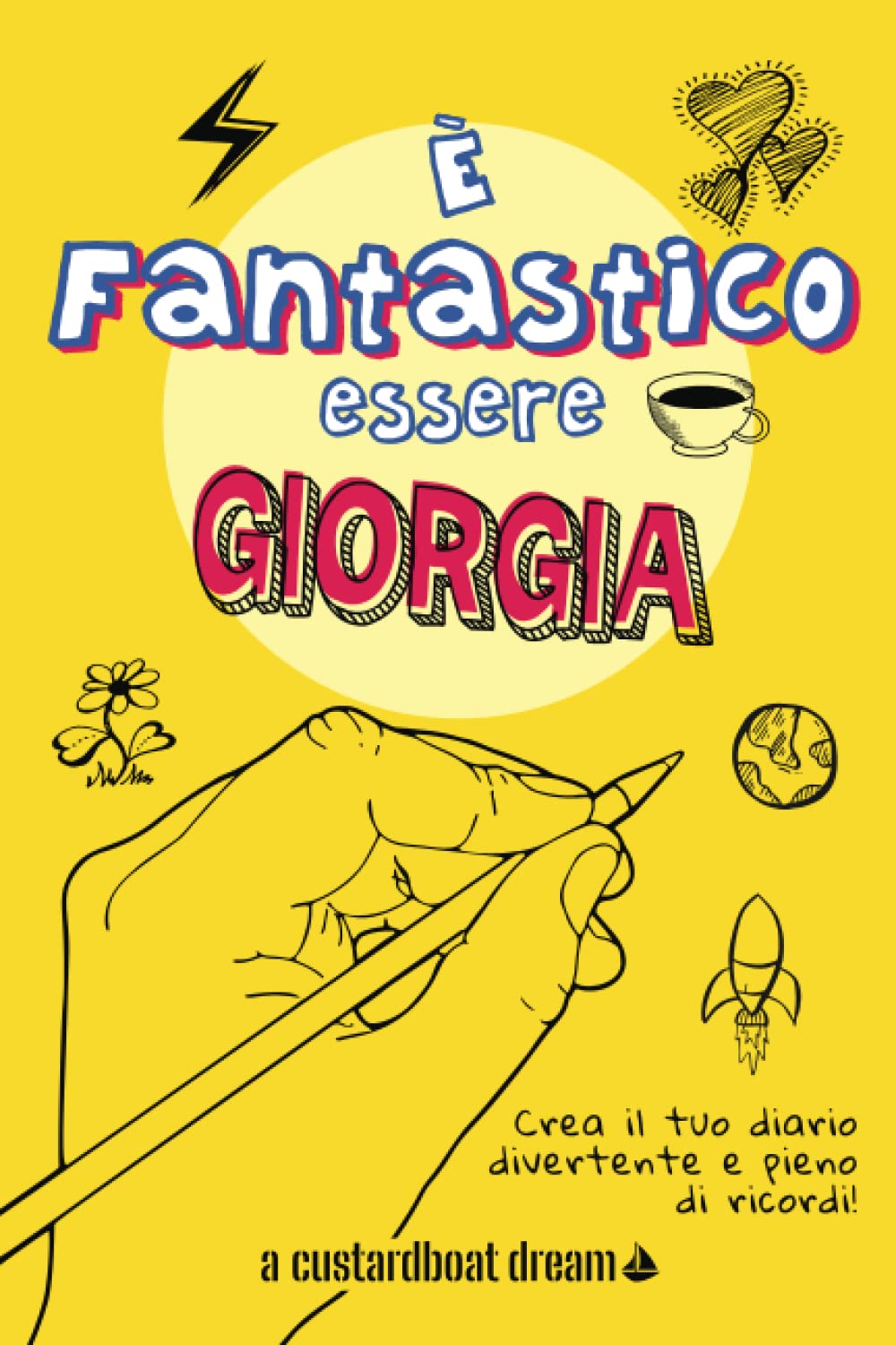 È Fantastico Essere Giorgia: Diario personalizzato con attività divertenti.
