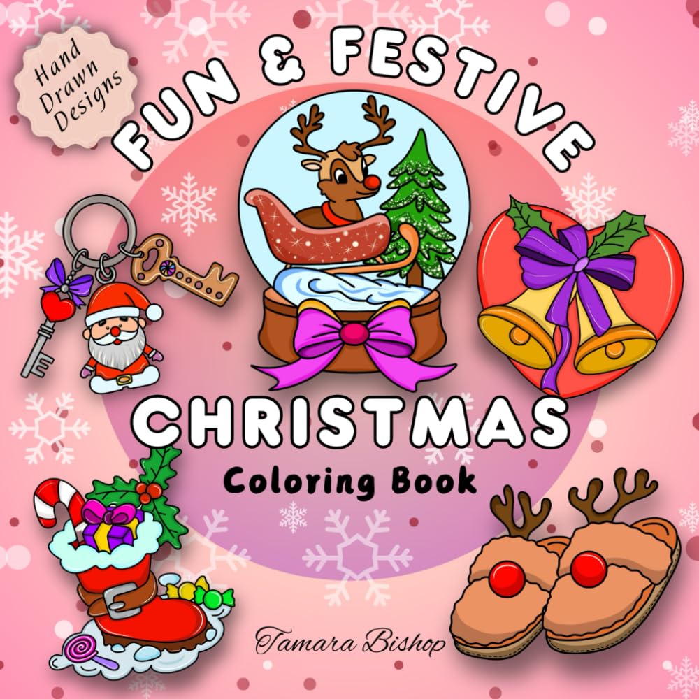 Fun & Festive Christmas Coloring Book: Cute and Simple Hand-Drawn Designs for a Cozy Holiday Season