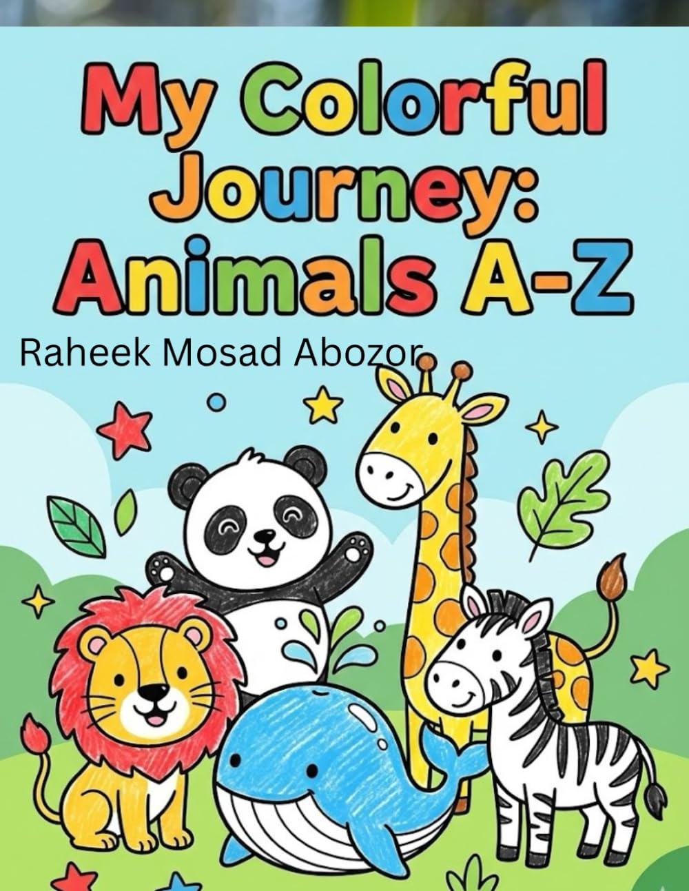 Animal Alphabet Coloring Book: Learn ABCs with 26 Cute Animals and Single-Sided Pages to Prevent Bleed-Through