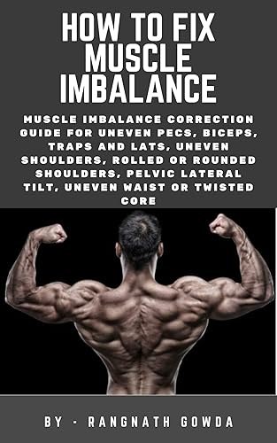 How to fix muscle imbalance: Muscle imbalance correction guide for