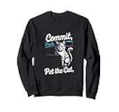 Commit Push Pet The Cat Coding Cat Humor Sweatshirt