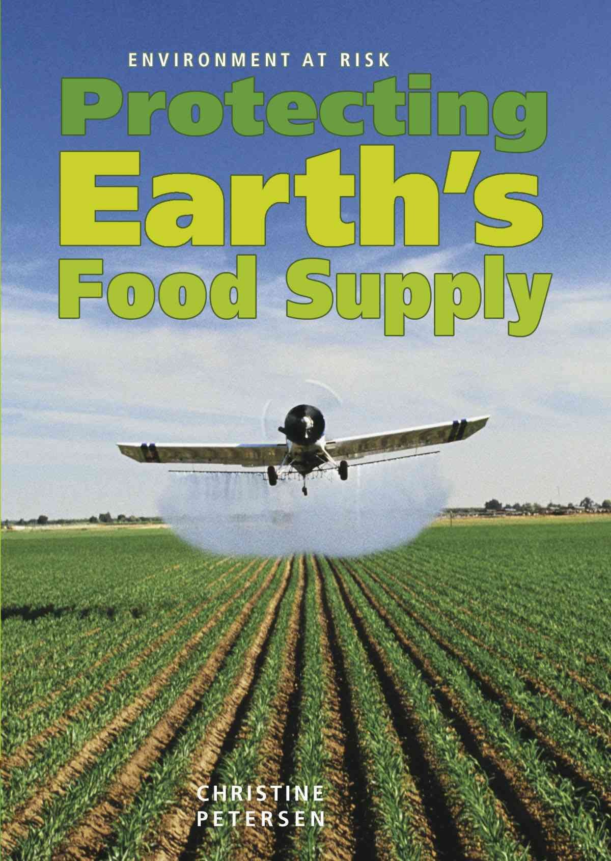 Buy Protecting Earth's Food Supply (Environment at Risk) — BookShops.in