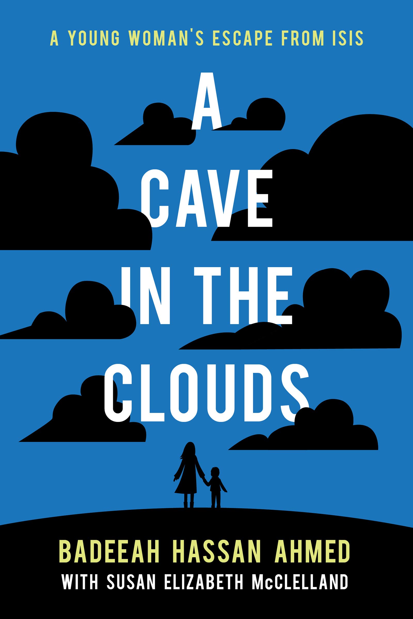 Buy A Cave in the Clouds: A Young Woman's Escape from ISIS — BookShops.in