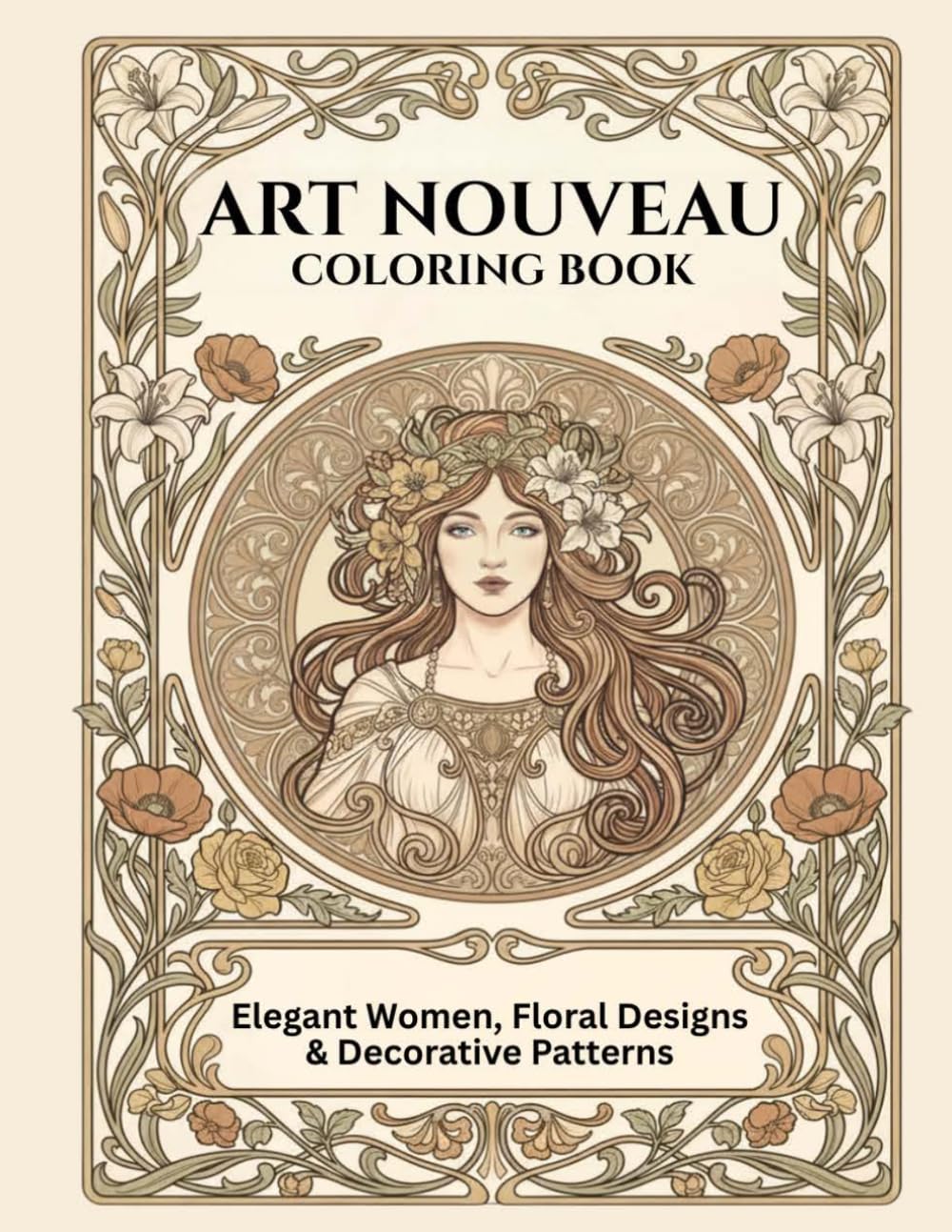 Art Nouveau Masterpieces Coloring Book: Elegant Women, Floral Designs, and Decorative Patterns for Relaxation and Creativity (Masterpieces Coloring Collection)