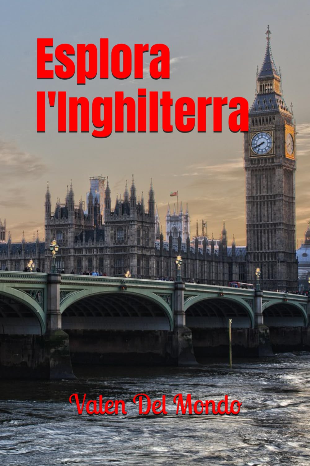 Esplora l'Inghilterra: Guida Turistica per Scoprire Luoghi Incantevoli, Tesori Nascosti e Tradizioni Uniche nel Cuore del Regno Unito (Orizzonti ... Turistiche per Esplorare l'Europa e il Mondo)