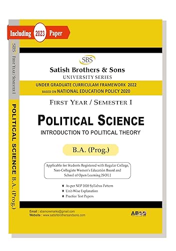 Political Science (Introduction to Political Theory) B.A. Prog. 1st Semester NEP UGCF Delhi University Past Years Papers Applicable for Regular SOL NCWEB by Satish Brothers &amp; Sons
