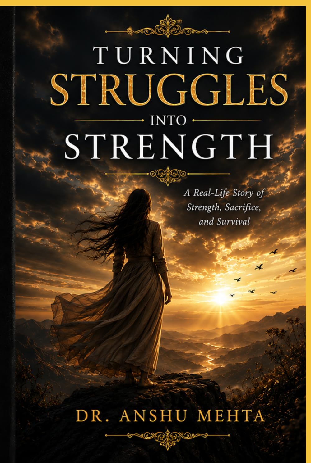 Turning Struggles into Strength: A Real-Life Story of Strength and Survival