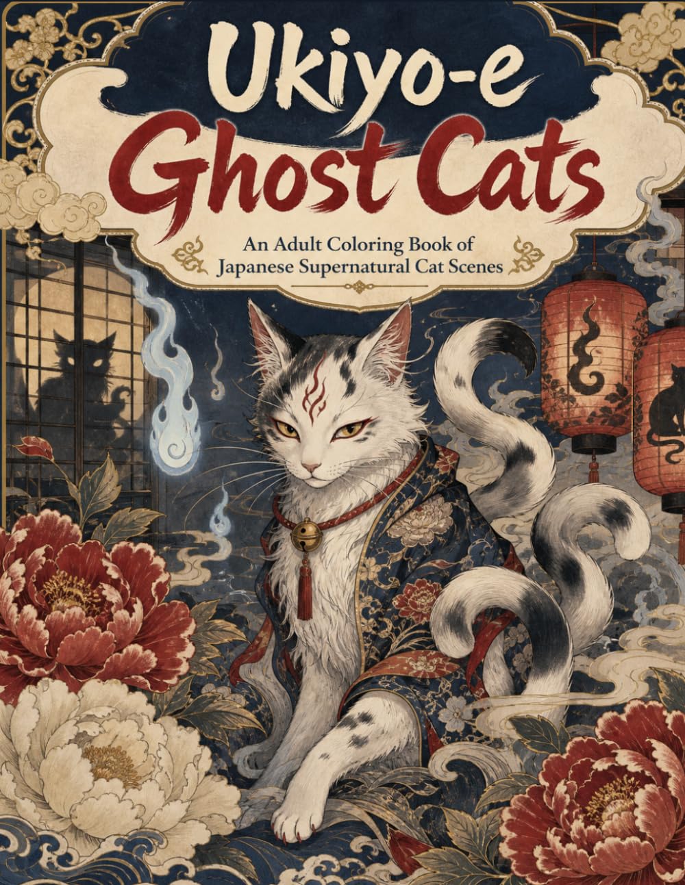 Ukiyo-e Ghost Cats: An Adult Coloring Book of Japanese Supernatural Cat Scenes