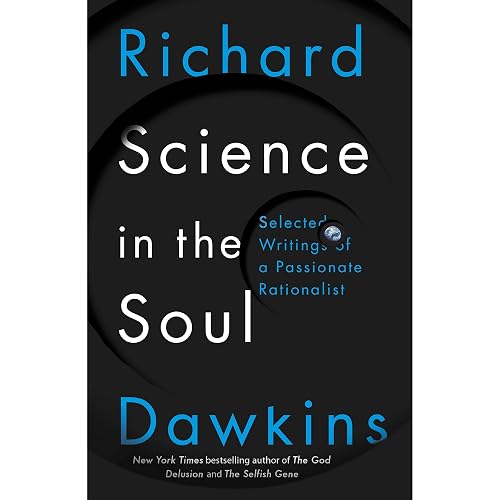 Science in the Soul: Selected Writings of a Passionate Rationalist