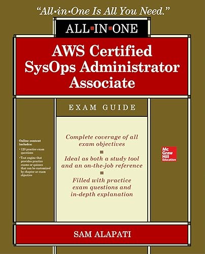 AWS Certified SysOps Administrator Associate All-in-One-Exam Guide (Exam SOA-C01) (CERTIFICATION &amp; CAREER - OMG)