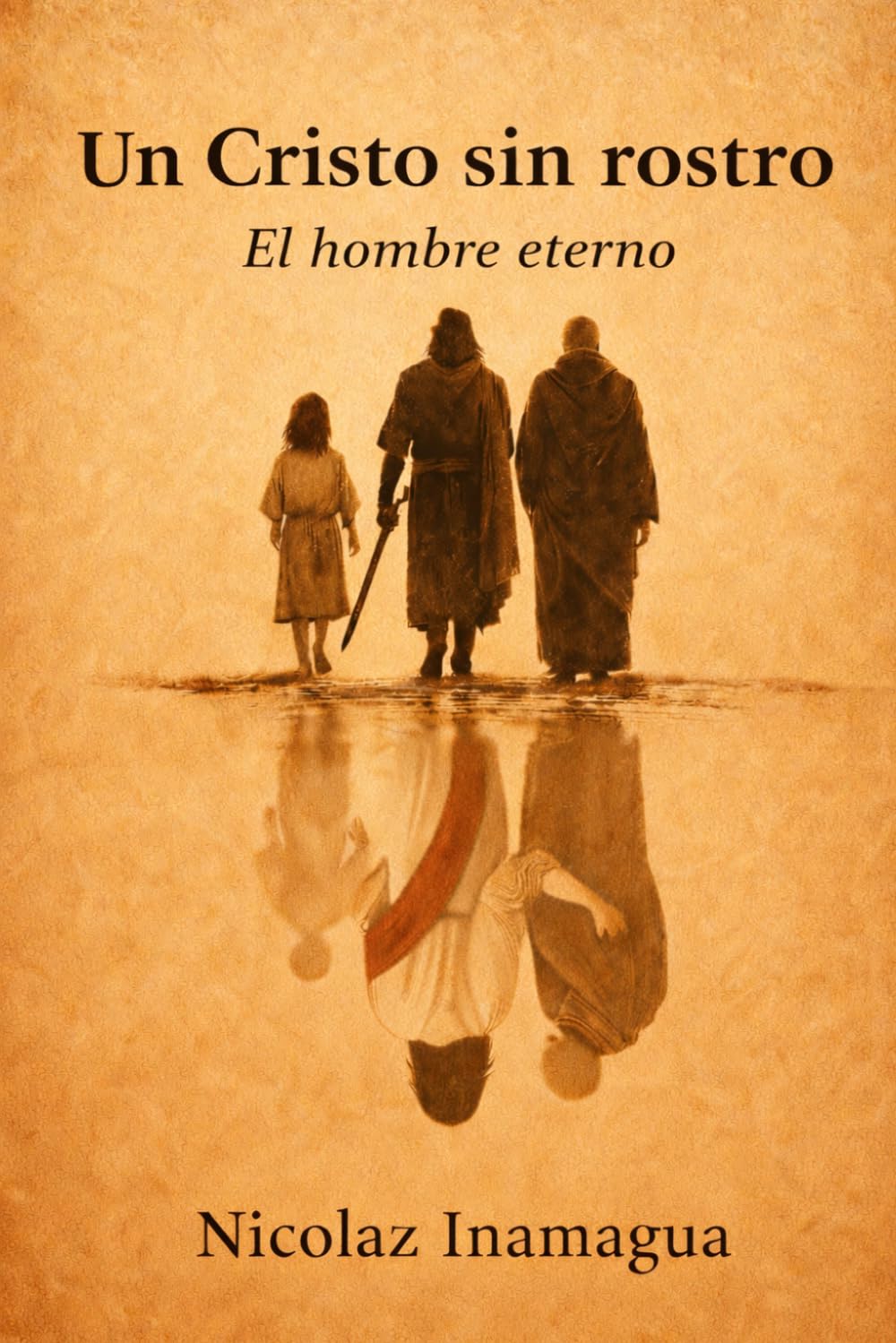 Un Cristo sin rostro: El hombre eterno