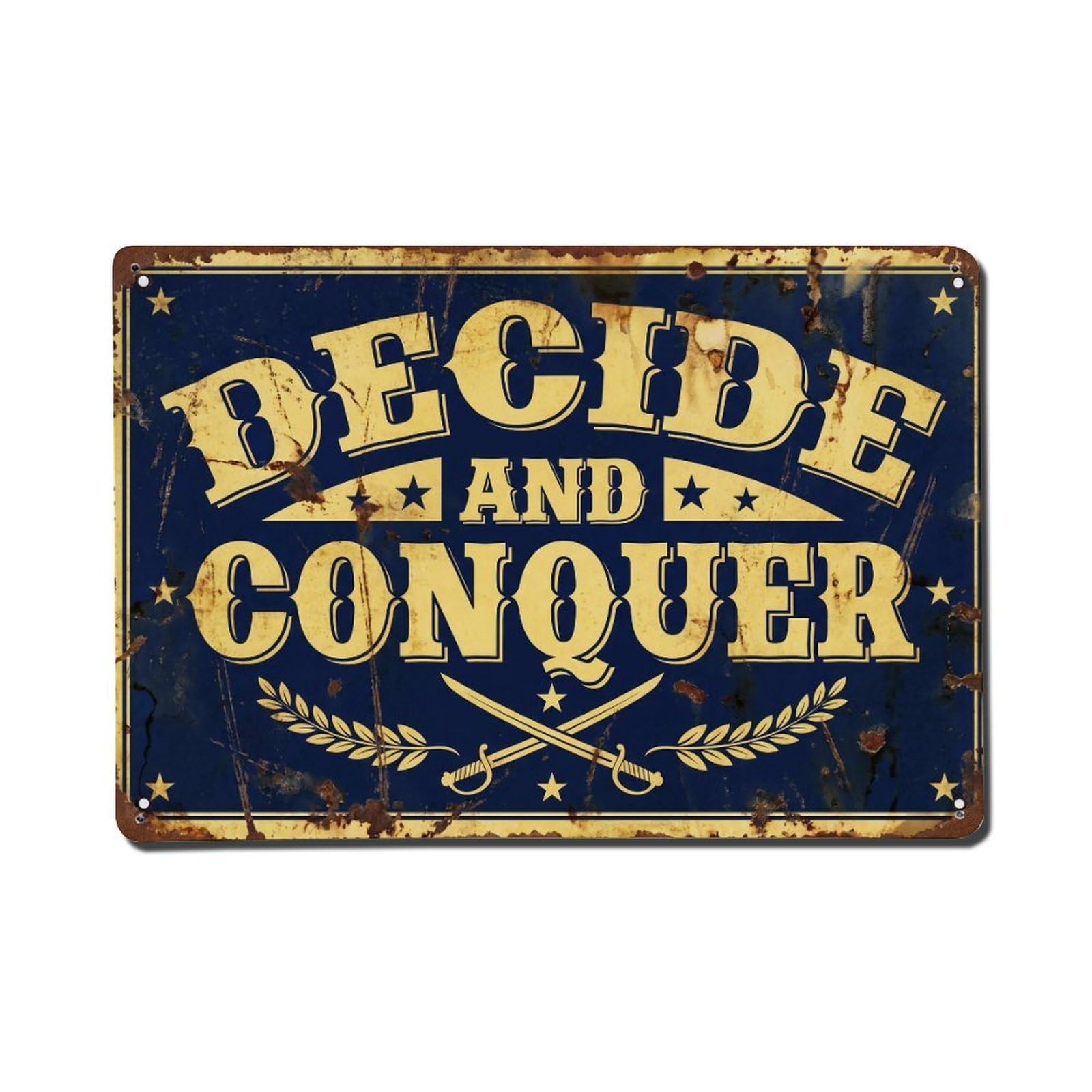 Decide And Conquer Choice Retro Motivational Slogans Vintage Metal Tin Sign Wall Decor for Cafe, Club, Garden Metal Poster 8x12Inch