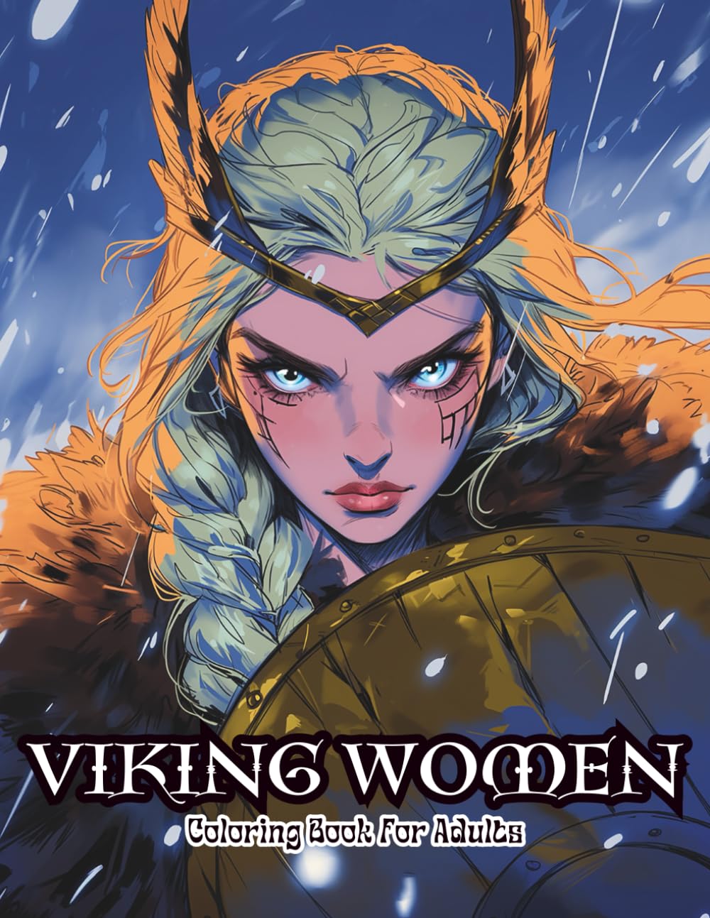 VIKING WOMEN Coloring Book for Adults: 50 Single-Sided Illustrations of Norse Shieldmaidens, Viking Maidens & Ancestral Women – Intricate Nordic ... Aesthetics (SACRED FEMININE COLORING SERIES)