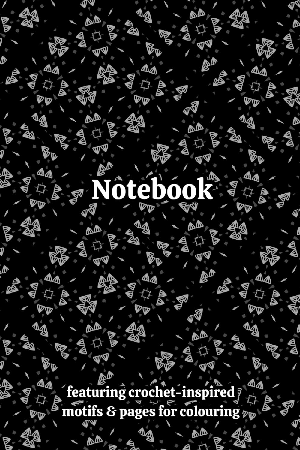 Crochet Granny Themed Activity & Notebook: With Colouring Pages & Yarn Fibre Motifs. An Organiser for Crocheters, Knitters, Yarn Lovers, Crafters & ... Tracking, Sketching and Creative Ideas.