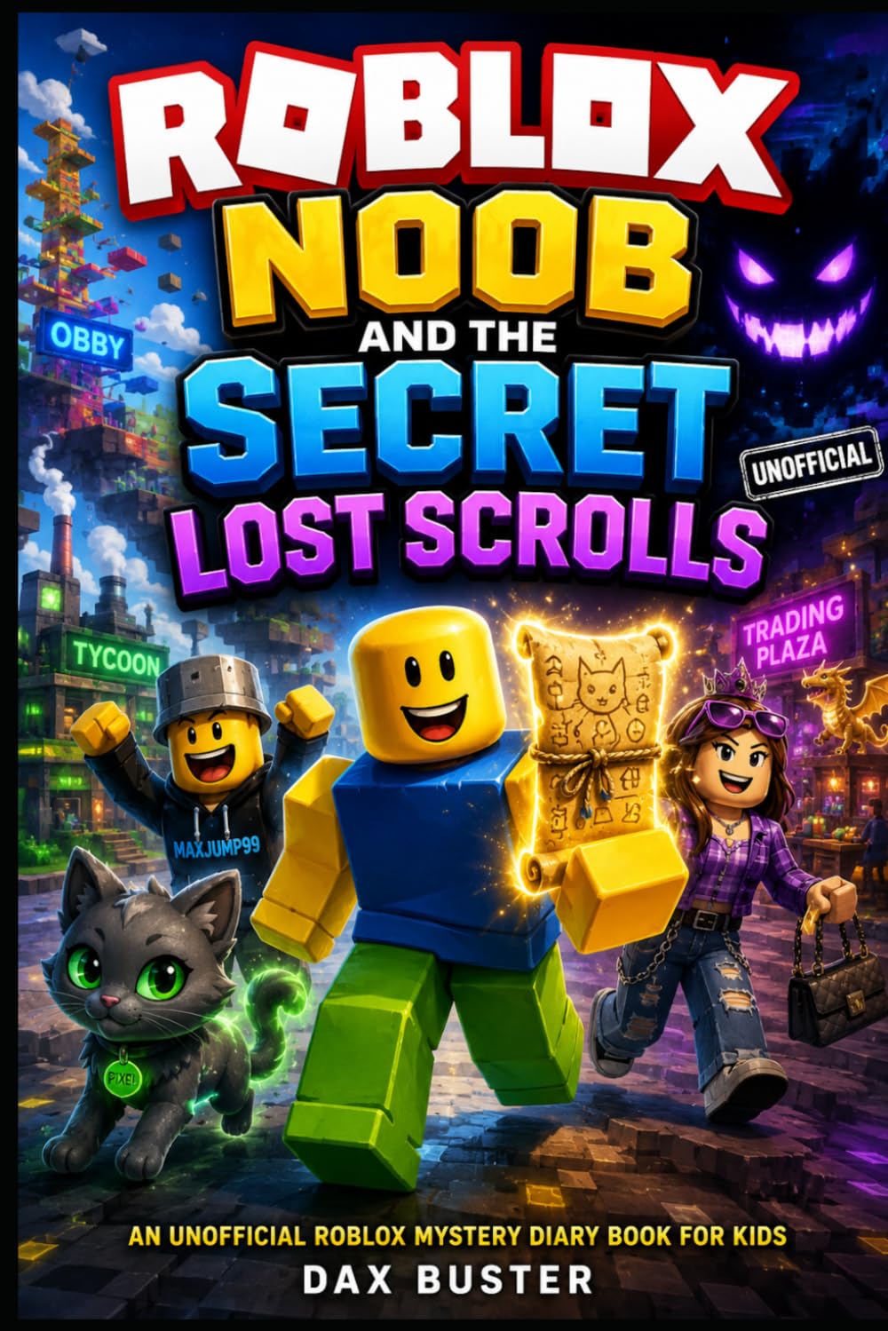 Roblox: Noob and the Secret Lost Scrolls — An Unofficial Mystery Diary Book for Kids