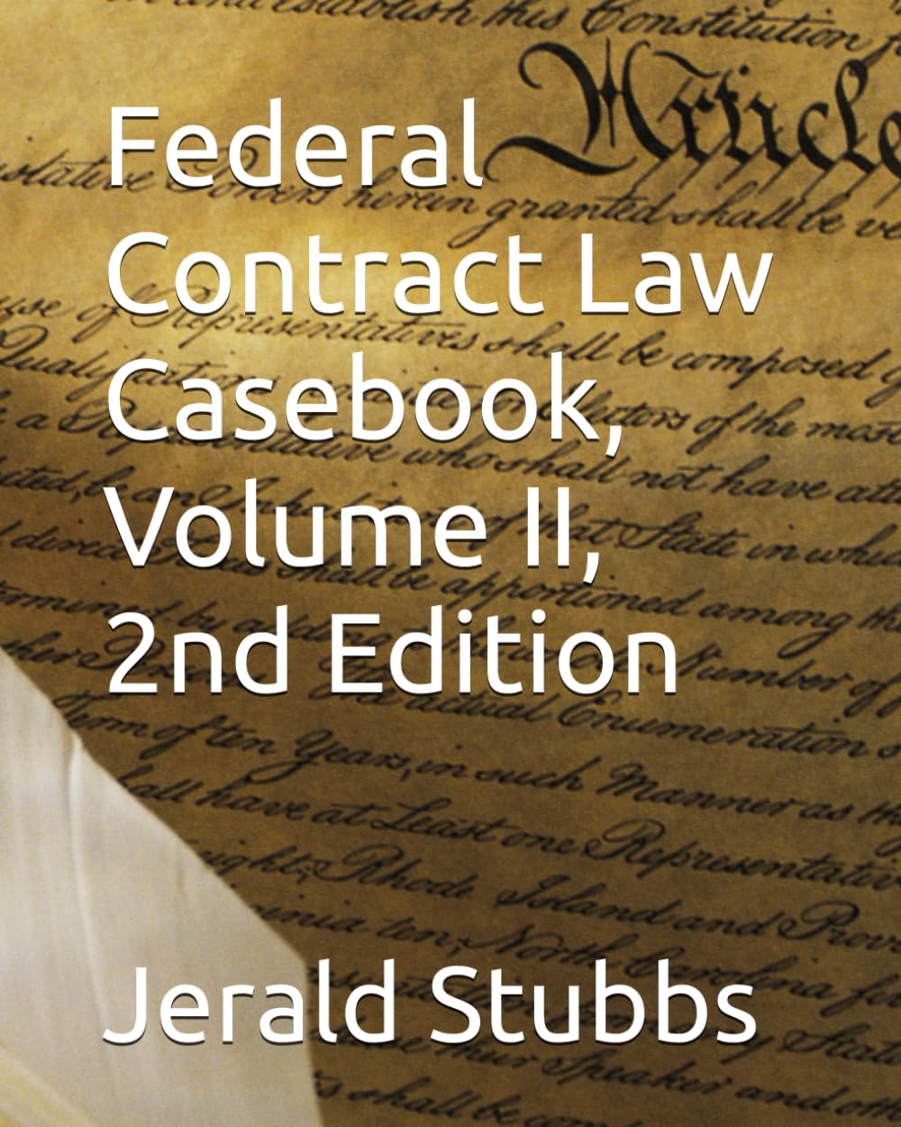 Federal Contract Law Casebook, Volume II, 2nd Edition