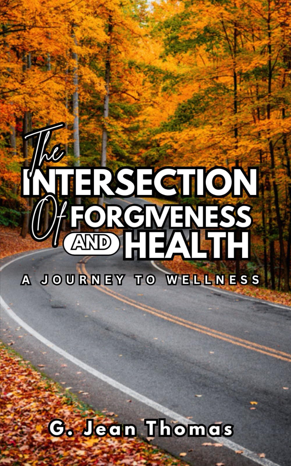 The Intersection of Forgiveness and Health: A Journey to Wellness