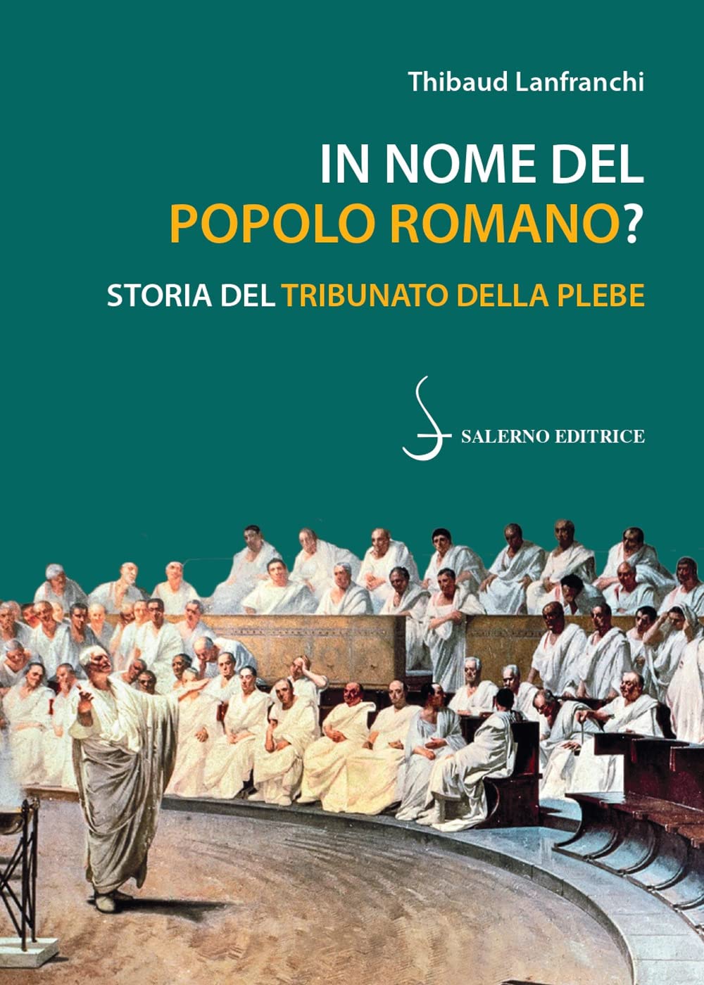 In Nome Del Popolo Romano? Storia Del Tribunato Della Plebe - 4