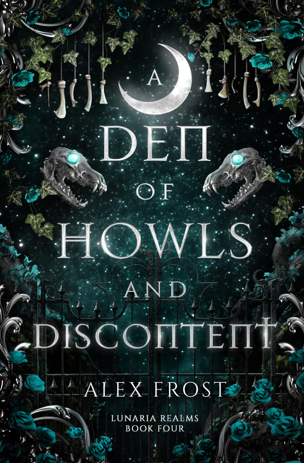 A Den of Howls & Discontent: A Spicy Why Choose Romantasy: 4 (Lunaria Realms)