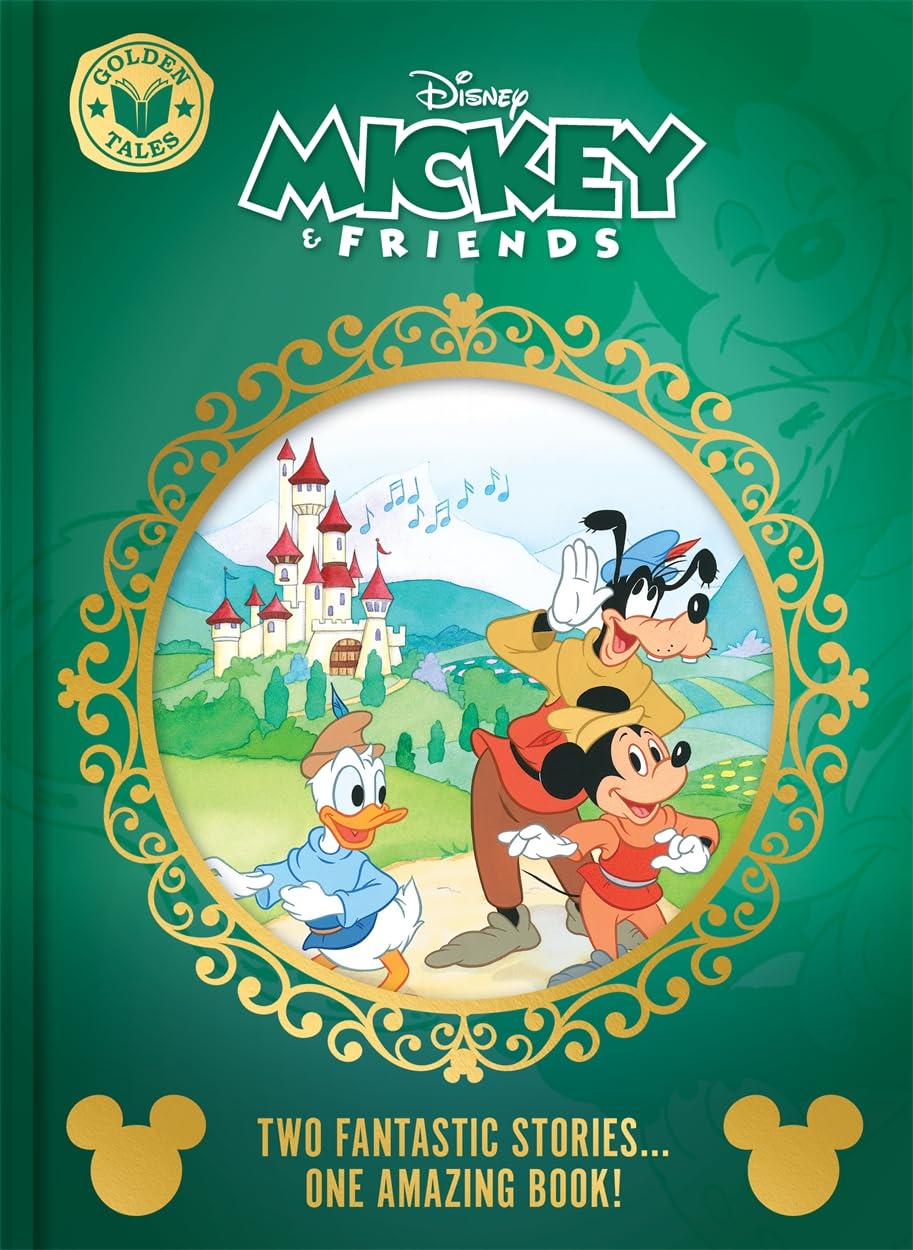 Disney Mickey & Friends: Golden Tales (Two Wonderful Stories in One Amazing Book!)