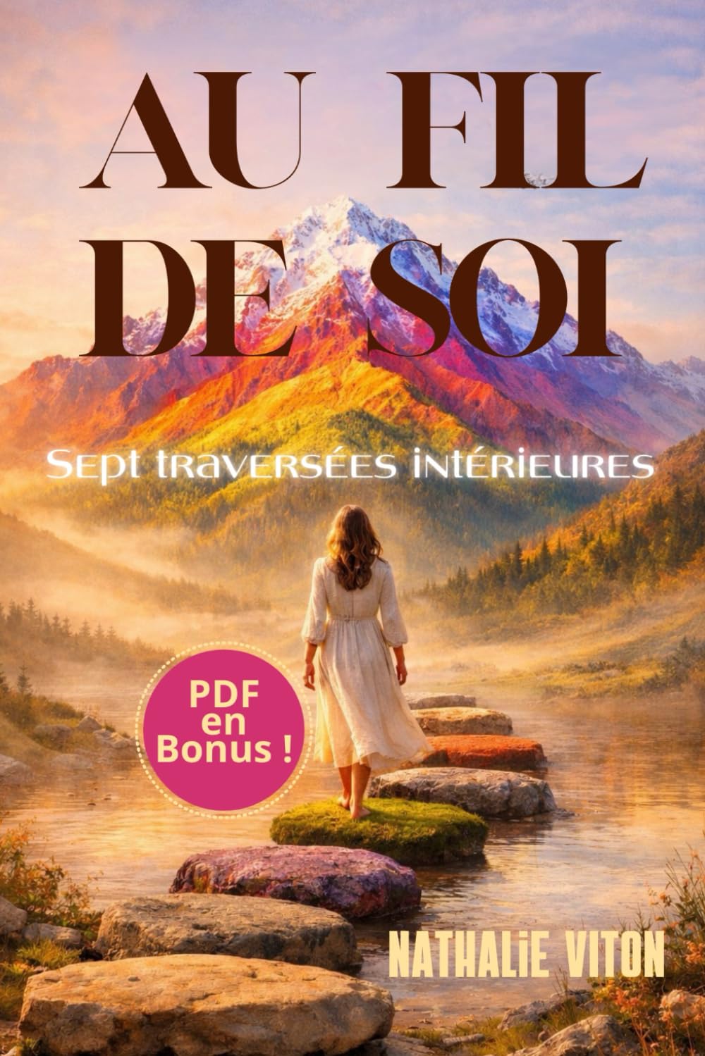 AU FIL DE SOI: 7 traversées intérieures