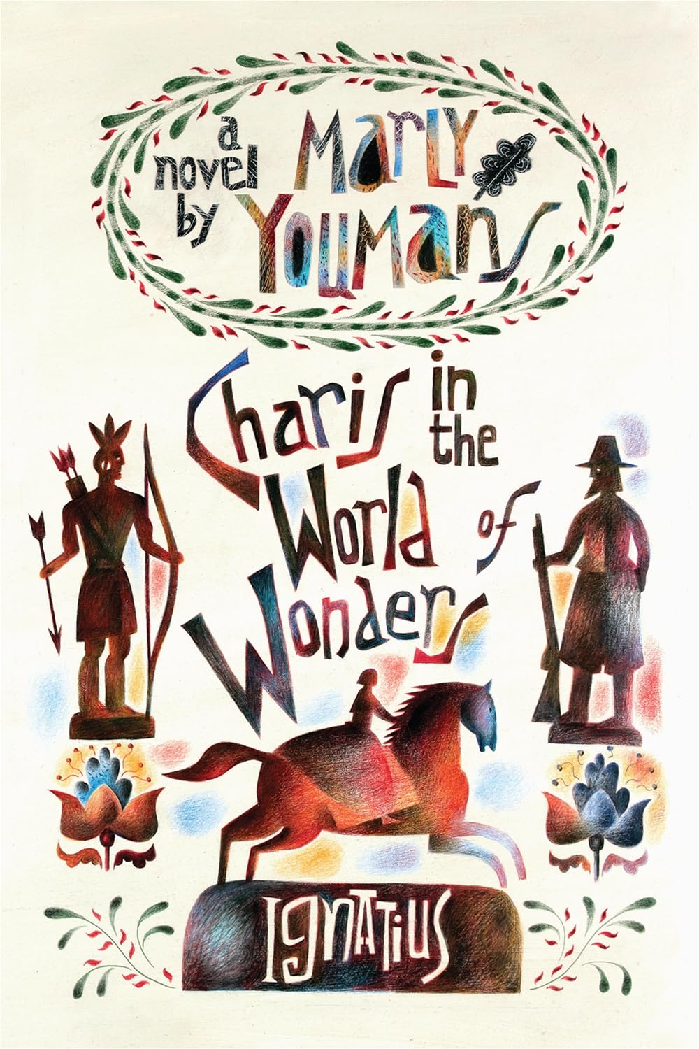 Charis in the World of Wonders: A Novel Set in Puritan New England