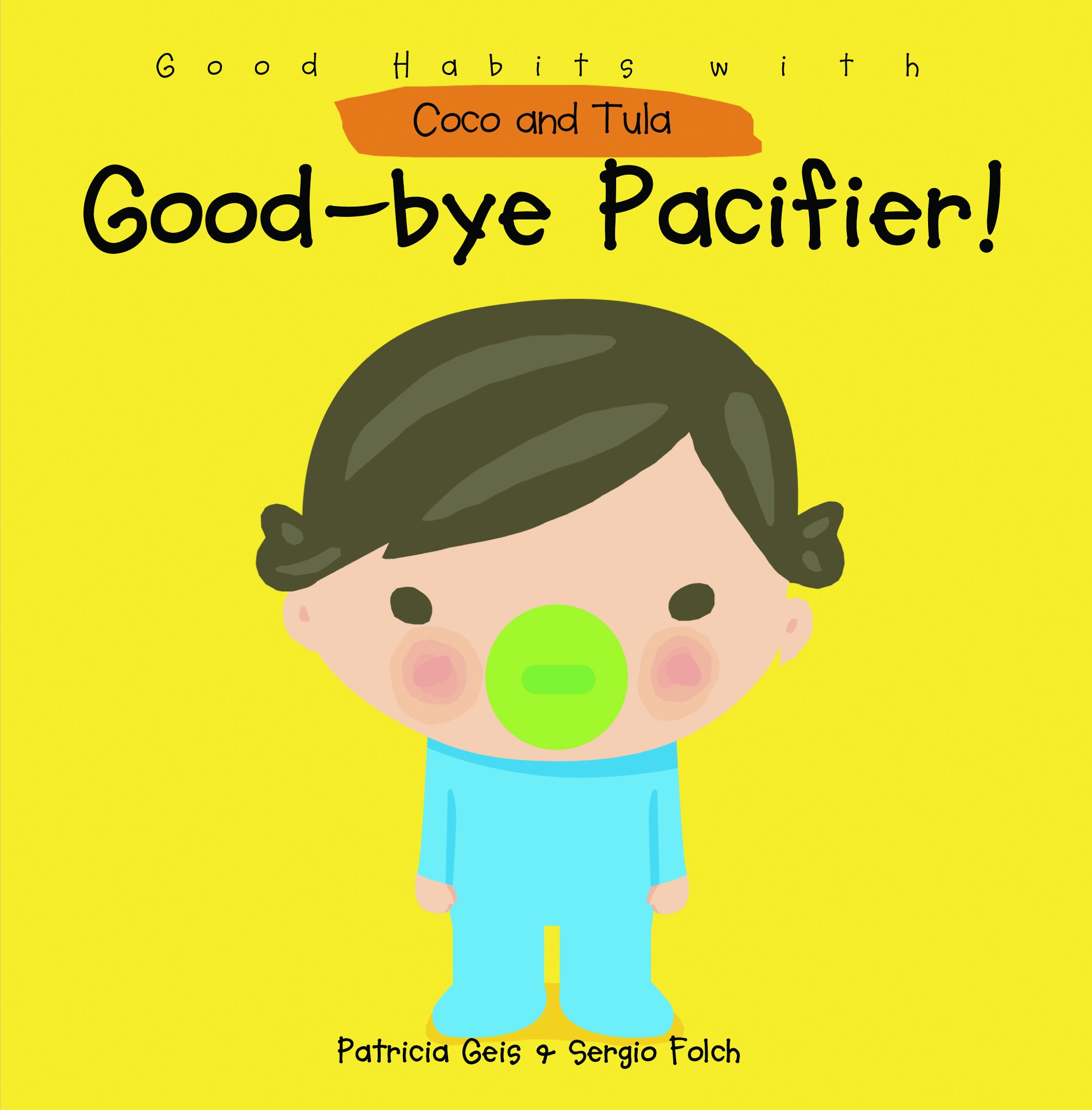 Good-Bye Pacifier!