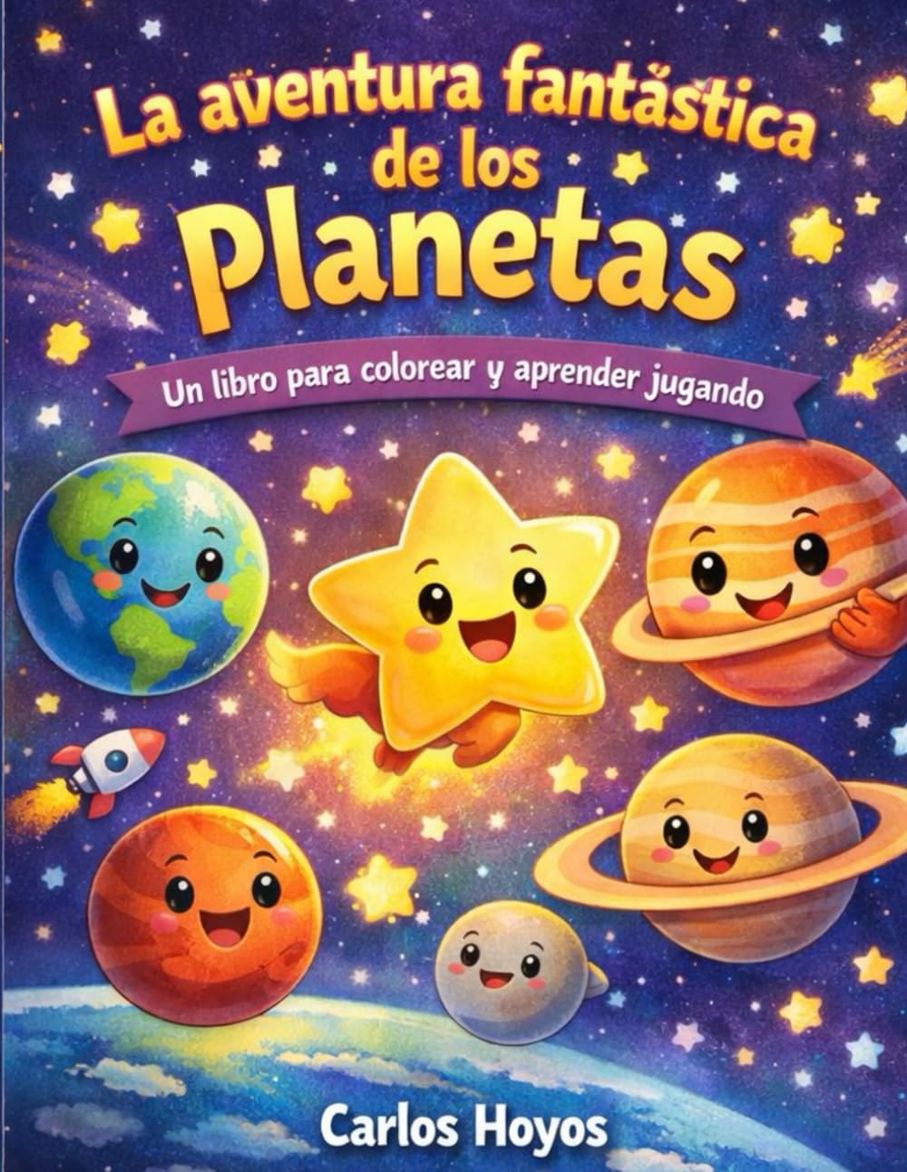 La Aventura Fantastica de los Planetas: Un libro para colorear y aprender jugando