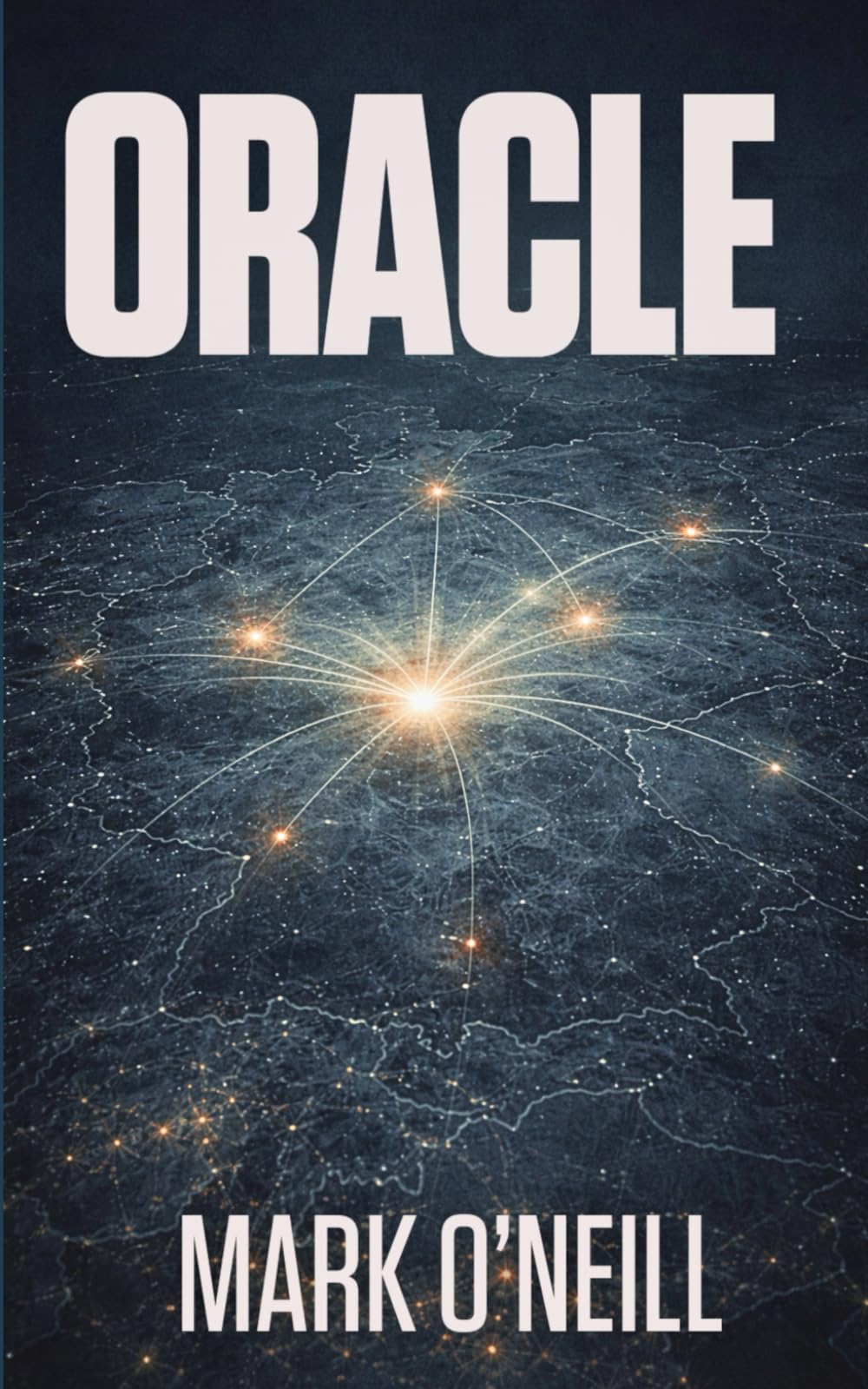 Oracle: Ein Politthriller über Sabotage, Marktmanipulation und die Verwundbarkeit moderner Staaten (Edelweiss (DE), Band 2)